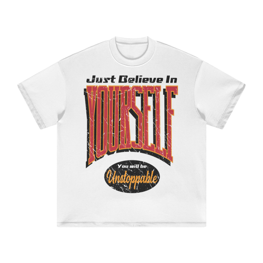 Heavyweight T-Shirt -Believe In Yourself